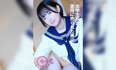 COM-374 女学生的悲惨历史--漂亮女孩被自己的母亲卖掉
